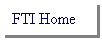 Text Box: FTI Home
